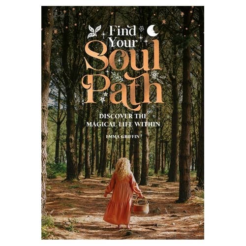 Find Your Soul Path: Discover the Magical Life Within